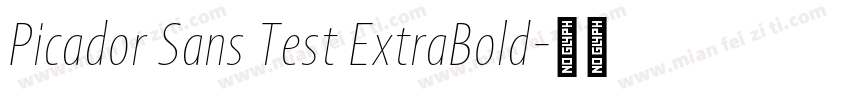 Picador Sans Test ExtraBold字体转换